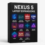 Nexus 5 Latest Expansions 2025 – Melodic Techno, Afro House, EDM, House & More