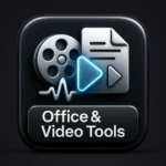 Office & Video Tools