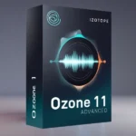 Buy iZotope Ozone 11 Advanced – AI-Powered Mastering Software