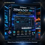 Roland Cloud ZENOLOGY Pro 2 Collection Download | Advanced Synth Plugin