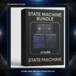 Cradle State Machine Preset Bundle – Shadow • Psychedelic • Chrome