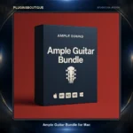 Ample Guitar Bundle for Mac – Realistic Guitar VSTs (Full Collection)