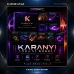 Karanyi Sounds Bundle – Creative Multi-Effects & Instruments