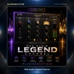 PAA Audio Legend Channel – British Console Channel Strip